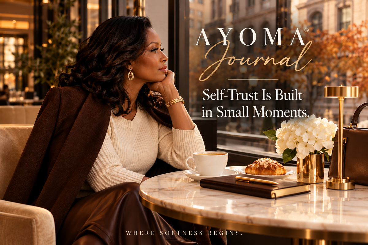 Self-Trust Is Built in Small Moments | AYOMA Journal